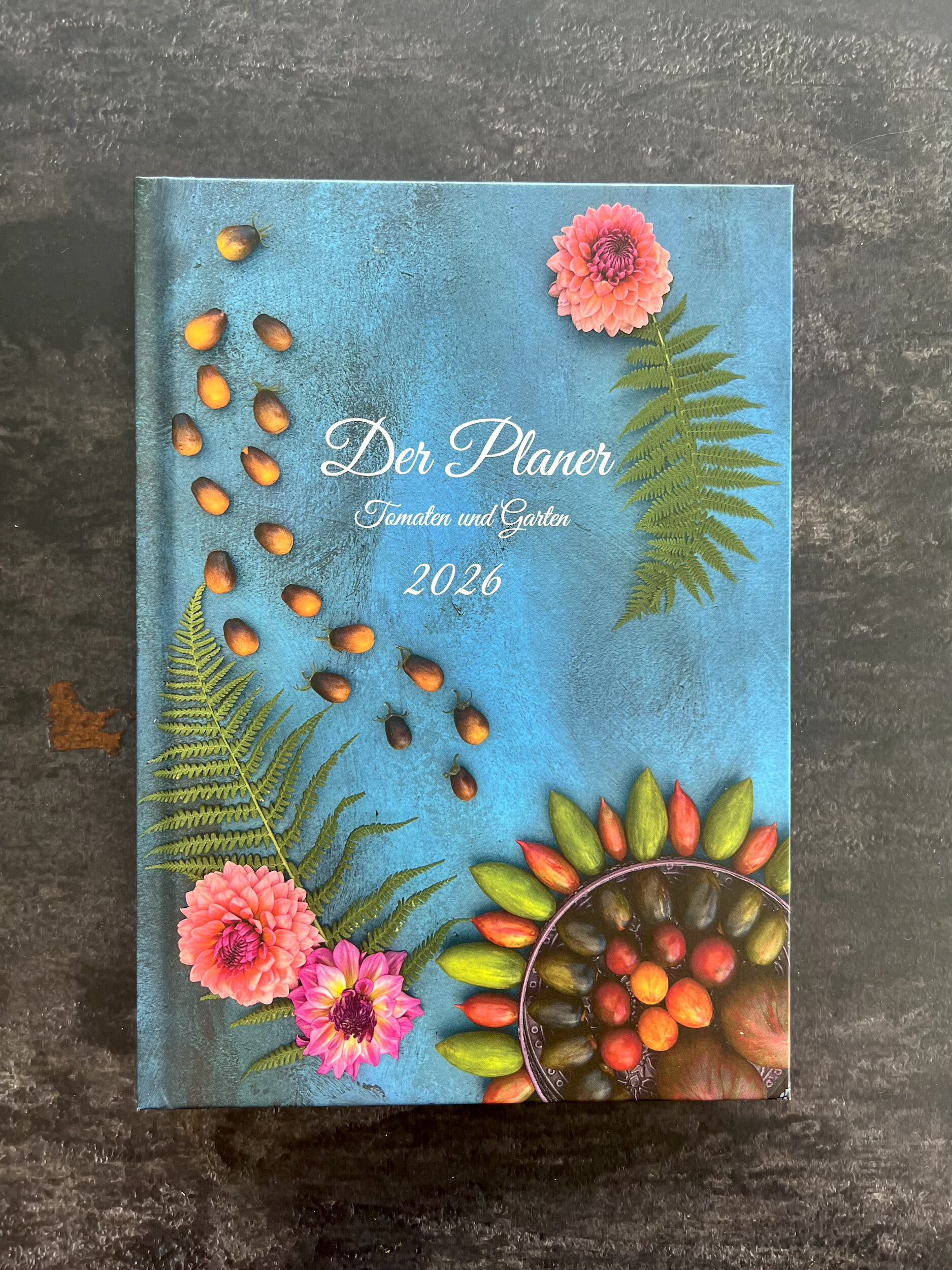 Der Planer für Tomaten und Garten 2026